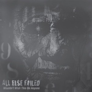 WTR008 – All Else Failed – Wouldn’t Wish This On Anyone